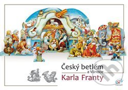 Levně Český betlém a Vánoce Karla Franty - Karel Franta - kniha z kategorie Vystrihovanie