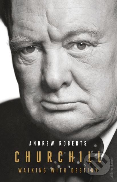 Kniha: Churchill (Andrew Roberts). Allen Lane, 2018