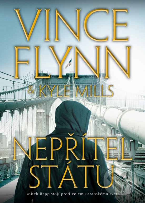 Levně Nepřítel státu (Mitch Rapp stojí proti celému arabskému světu) - kniha z kategorie Thrillery