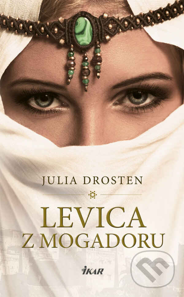 E-kniha: Levica z Mogadoru (Julia Drosten). Ikar, 2018