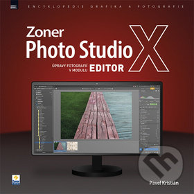 Levně Zoner Photo Studio X (Úpravy fotografií v modulu EDITOR) - kniha z kategorie Škola fotografie