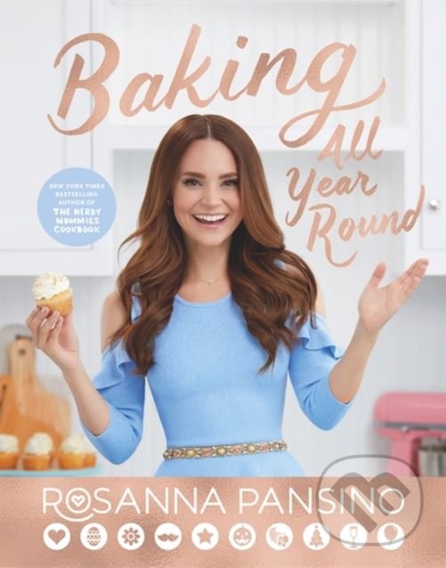 Baking All Year Round - Rosanna Pansino, Sphere, 2018