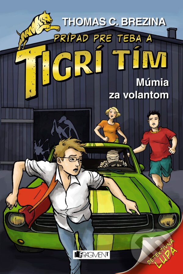 Levně Múmia za volantom (Prípad pre teba a Tigrí tím) - Thomas C. Brezina, Naomi Fearn (ilustrácie) - kniha z kategorie Detektivky