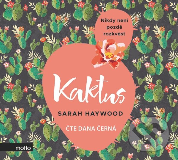 Levně Kaktus (Nikdy není pozdě rozkvést) - Sarah Haywood - audiokniha z kategorie Spoločenská beletria