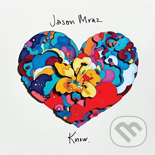 Levně Jason Mraz: Know - Jason Mraz