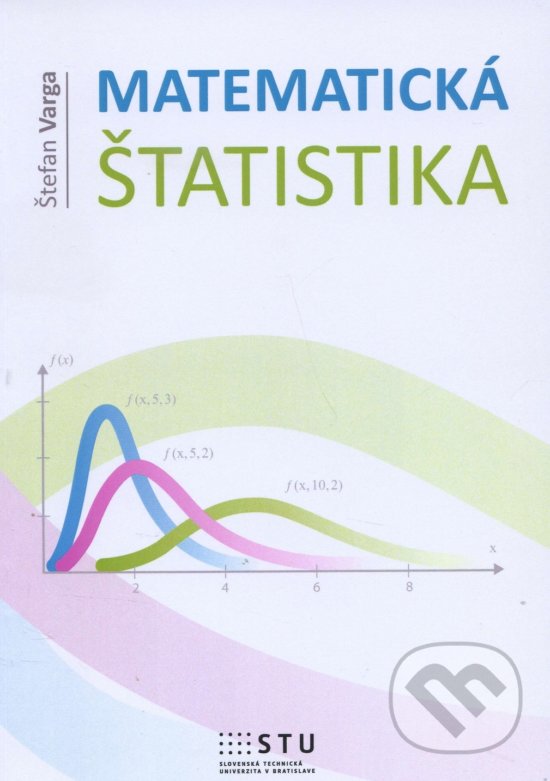 Levně Matematická štatistika - Štefan Varga - kniha z kategorie Štatistika
