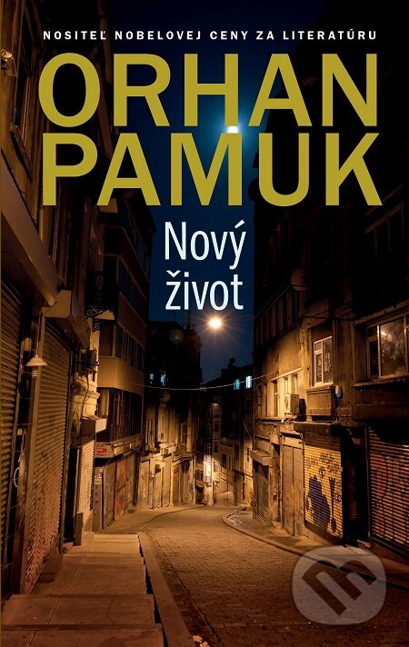 Nový život - Orhan Pamuk, Slovart, 2018