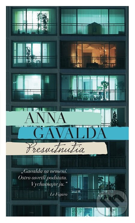 Presvitnutia - Anna Gavalda, Slovart, 2018