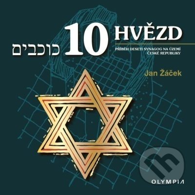 Levně Deset hvězd (Příběh deseti synagog na území České republiky) - kniha z kategorie Miestopisy