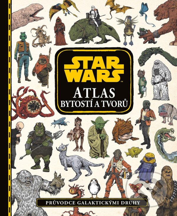 Star Wars: Atlas bytostí a tvorů, Egmont ČR, 2018