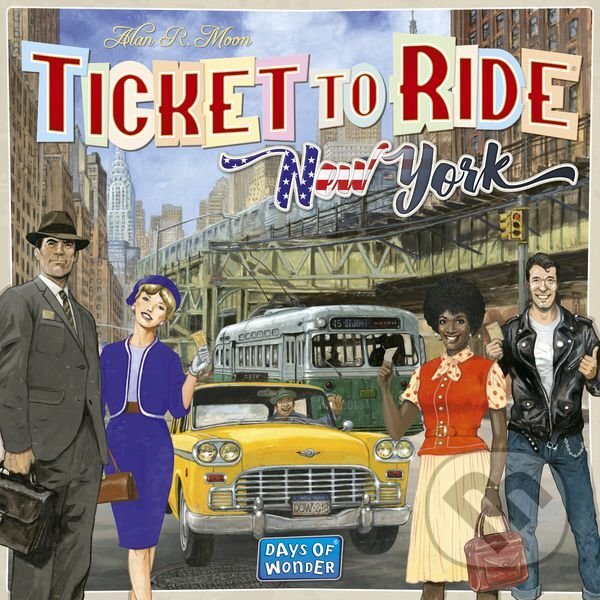 Ticket To Ride: New York - Alan R. Moon, Days of Wonder, 2018