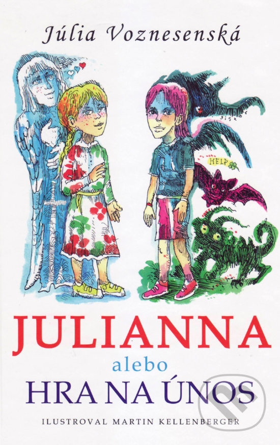 Levně Julianna alebo Hra na únos - Júlia Voznesenská - kniha z kategorie Beletria