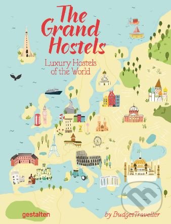 Levně The Grand Hostels (Luxury Hostels of the World) - Kash Bhattacharya - kniha z kategorie Architektúra
