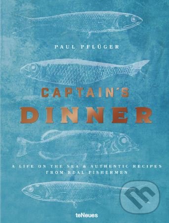 Captain&#039;s Dinner - Paul Pflüger, Te Neues, 2018