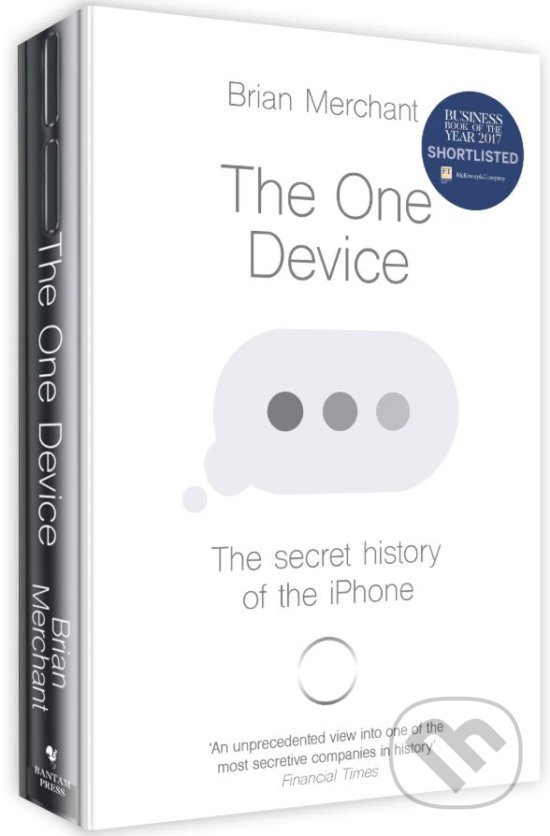 Levně The One Device (The Secret History of the iPhone) - Brian Merchant - kniha z kategorie História