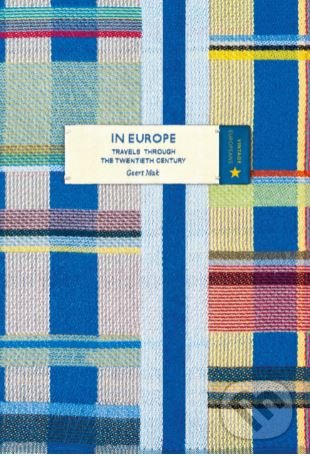 Levně In Europe - Geert Mak - kniha z kategorie História