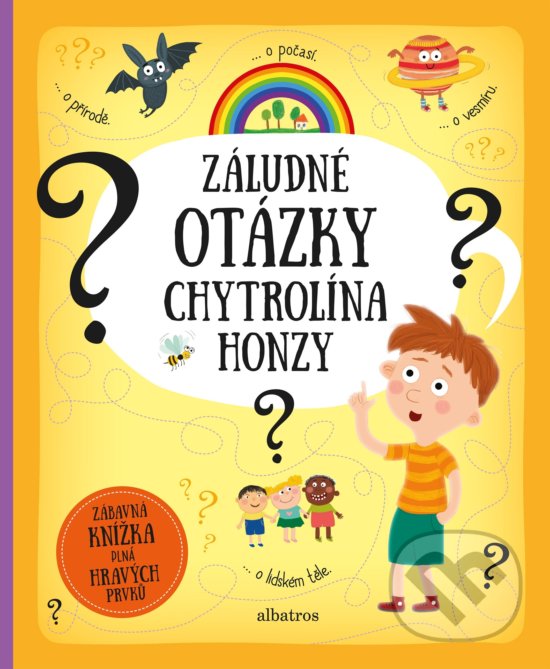 Levně Záludné otázky chytrolína Honzy (Zábavná knížka plná hravých prvků) - kniha z kategorie Naučné knihy