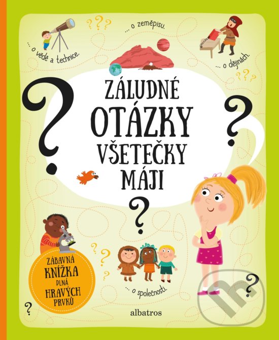 Levně Záludné otázky všetečky Máji (Zábavná knížka plná hravých prvků) - kniha z kategorie Naučné knihy