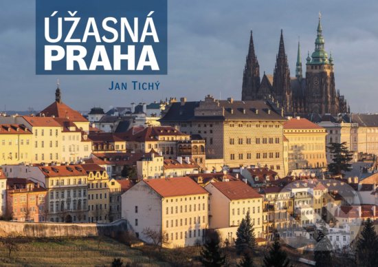 Úžasná Praha - Jan Tichý, 2018