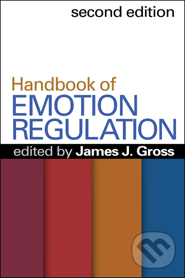 Levně Handbook of Emotion Regulation - James J. Gross (editor) - kniha z kategorie Psychológia