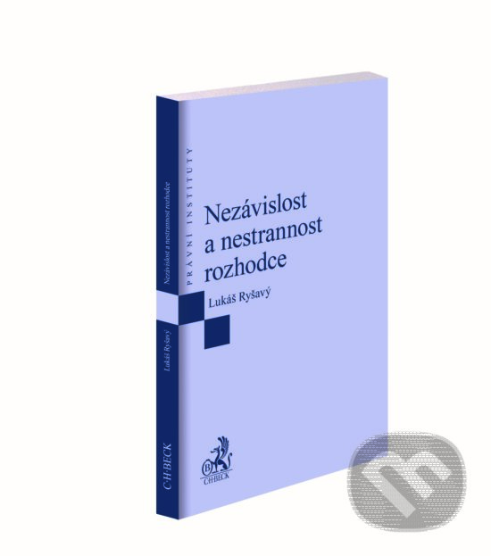 Levně Nezávislost a nestrannost rozhodce - Lukáš Ryšavý - kniha z kategorie Medzinárodné právo