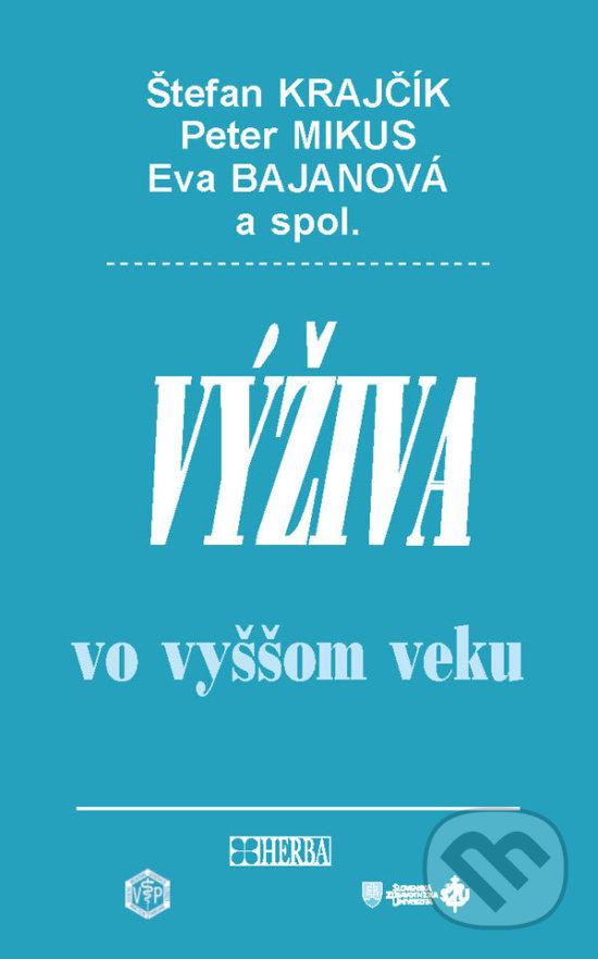 Levně Výživa vo vyššom veku - Štefan Krajčík - kniha z kategorie Diéty a zdravá výživa