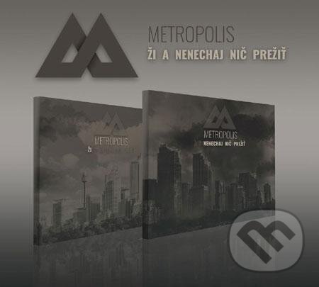 Levně Metropolis: Ži a Nenechaj nič prežiť - Metropolis