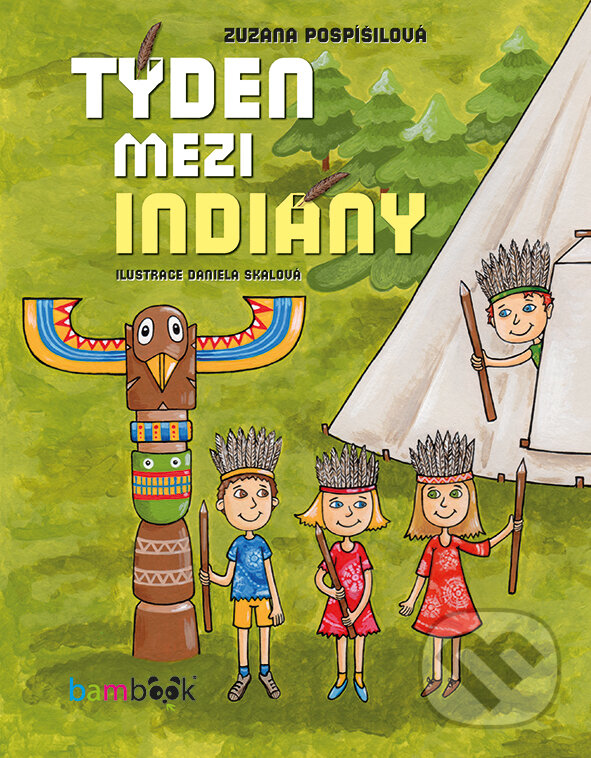 E-kniha: Týden mezi indiány (Pavlína Lerchová). Grada, 2018