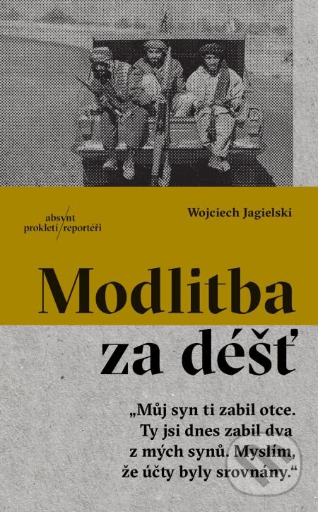 E-kniha: Modlitba za déšť (Wojciech Jagielski). Absynt, 2018