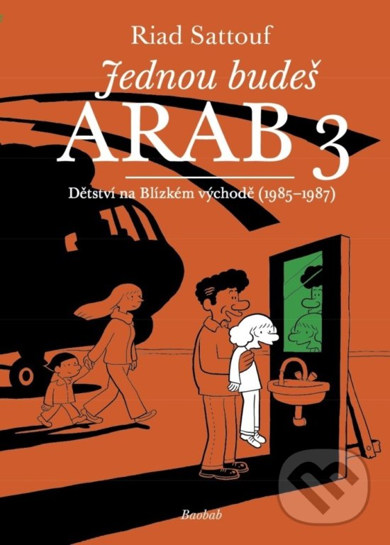 Levně Jednou budeš Arab 3 (Dětství na Blízkém východě (1985-1987)) - kniha z kategorie Komiksy