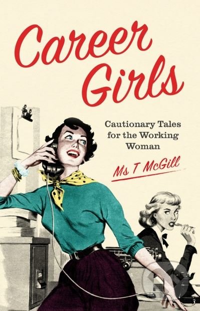 Levně Career Girls - Ms T. McGill - kniha z kategorie Humanitné a spoločenské vedy