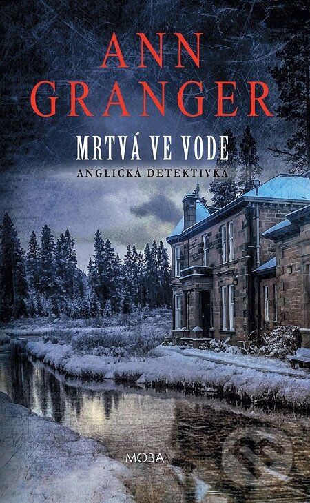 E-kniha: Mrtvá ve vodě (Ann Granger). Moba, 2018