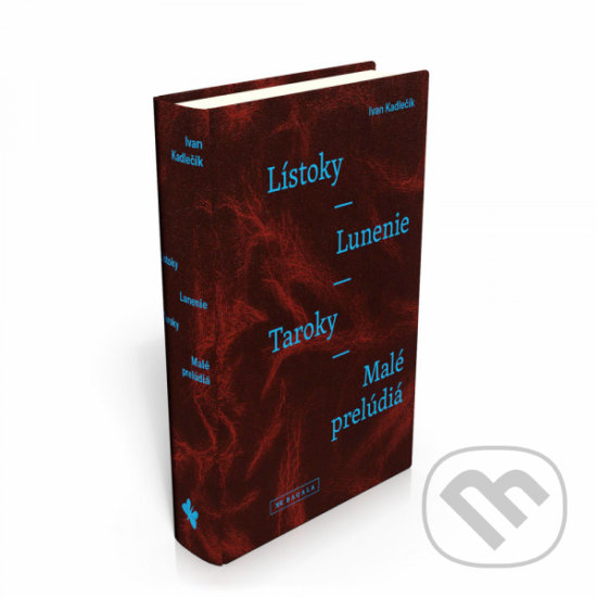 Levně Lístoky - Lunenie - Taroky - Malé prelúdiá - Ivan Kadlečík - kniha z kategorie Beletria