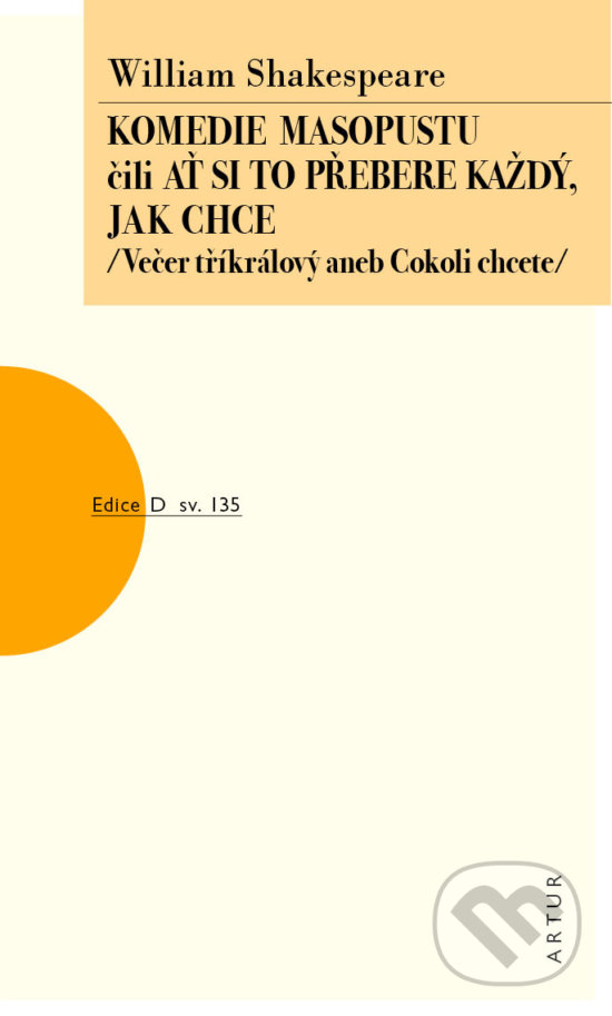 Komedie masopustu čili Ať si to každý přebere jak chce koupíte na Martinus.cz