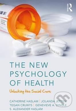 Levně The New Psychology of Health (Unlocking the Social Cure) - kniha z kategorie Psychológia