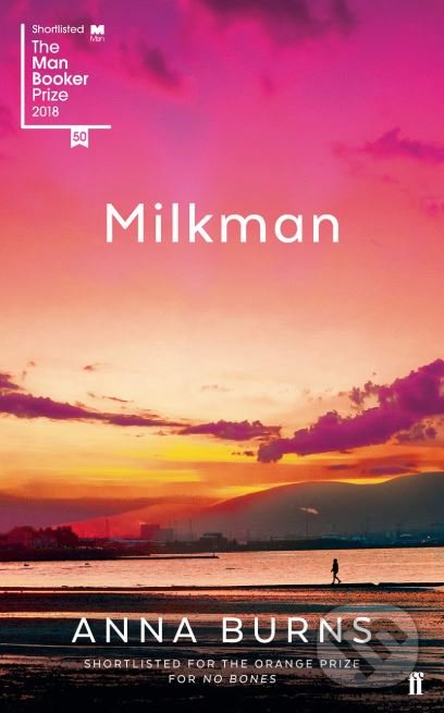 Levně Milkman - Anna Burns - kniha z kategorie Spoločenská beletria