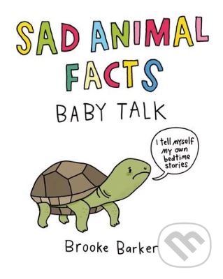 Levně Sad Animal Facts (Baby Talk) - Brooke Barker - kniha z kategorie Rozprávky