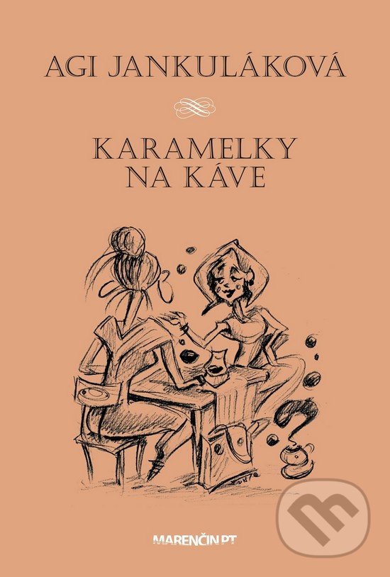 Levně Karamelky na káve - Agi Jankuláková - kniha z kategorie Poézia