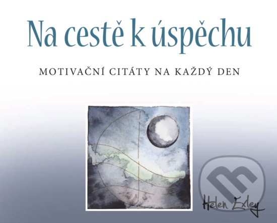 Levně Na cestě k úspěchu (Motivační citáty na každý den) - kniha z kategorie Citáty