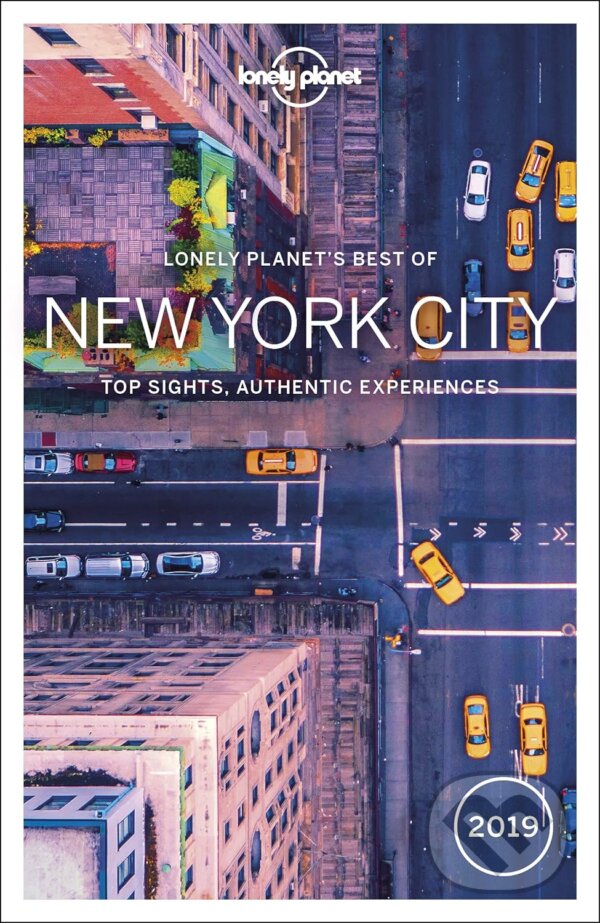 Kniha: Best Of New York City 2019 (Ali Lemer, Ray Bartlett, Regis St. Louis a Robert Balkovich). Lonely Planet, 2018
