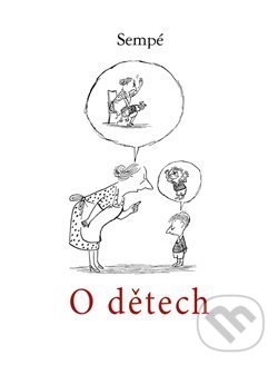 Levně O dětech - Jean-Jacques Sempé - kniha z kategorie Komiksy