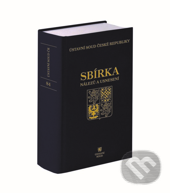 Levně Sbírka nálezů a usnesení ÚS ČR 84 (Svazek 84) - Ústavní soud ČR - kniha z kategorie Ústavné právo