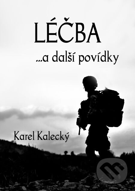Léčba - Karel Kalecký, E-knihy jedou, 2018