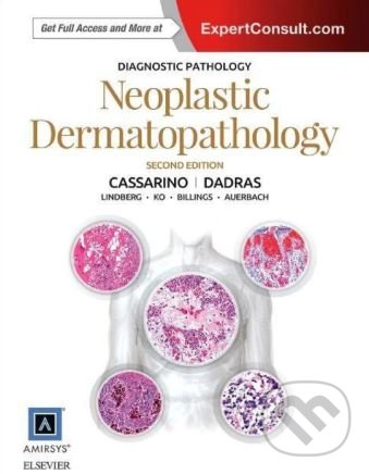 Levně Diagnostic Pathology: Neoplastic Dermatopathology - David S. Cassarino - kniha z kategorie Medicína