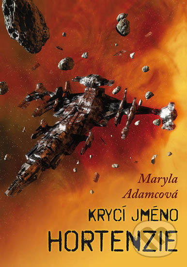 Levně Krycí jméno Hortenzie - Maryla Adamcová - kniha z kategorie Sci-fi a fantasy