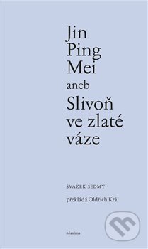 Levně Jin Ping Mei aneb Slivoň ve zlaté váze VII. (sedmý šestý) - kniha z kategorie Spoločenská beletria