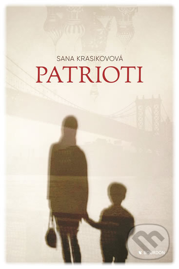 Levně Patrioti - Sana Krasikovová - kniha z kategorie Spoločenská beletria