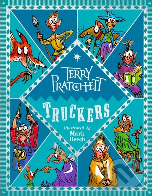 Levně Truckers - Terry Pratchett, Mark Beech (ilustrácie) - kniha z kategorie Beletria