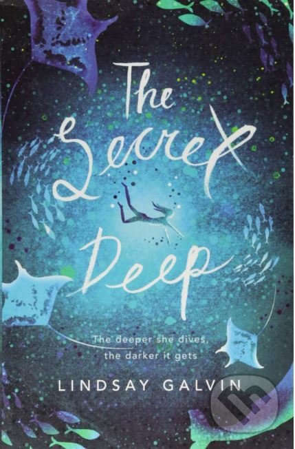 Levně The Secret Deep - Lindsay Galvin - kniha z kategorie Beletria