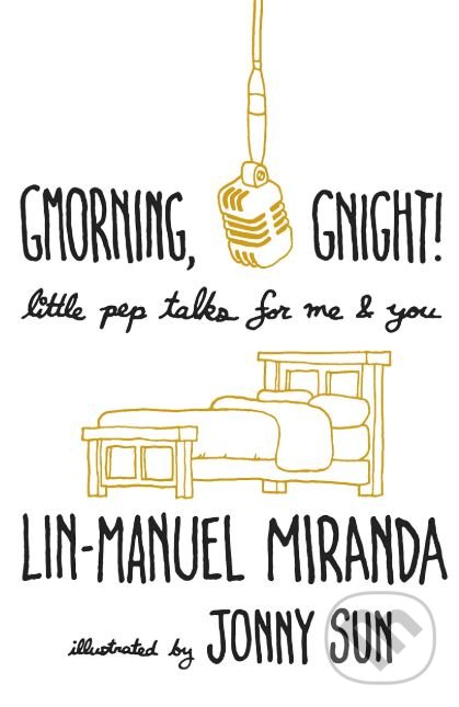 Levně Gmorning, Gnight! (Little Pep Talks for Me and You) - kniha z kategorie Poézia
